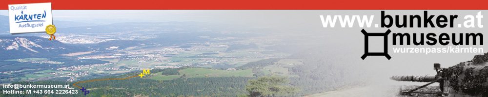 Bunkermuseum Wurzenpass/Kärnten